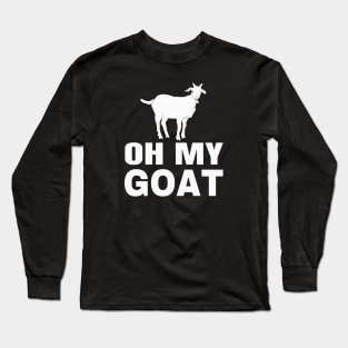 Oh my Goat Long Sleeve T-Shirt